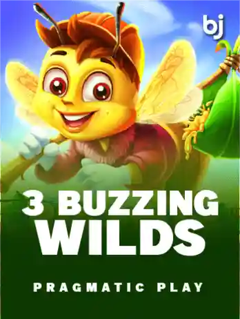 3 Buzzing Wilds