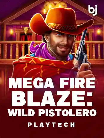 Mega Fire Blaze Wild Pistolero
